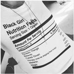 1PCS Black Girl Nutrition Facts T-shirt - Neshaí Fashion & More